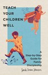 Teach Your Children Well - Sarah Cowan Johnson - 9781514003817