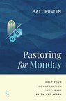 Pastoring for Monday - Matt Rusten - 9781514012864