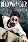 Dead Wrangler - COKE,  Justin - 9781514130650
