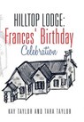 Hilltop Lodge - TAYLOR,  Kay - 9781514404744