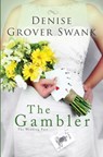 The Gambler: The Wedding Pact #3 - Denise Grover Swank - 9781514705278