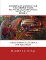 Christmas Carols For Trombone With Piano Accompaniment Sheet Music Book 1 - Michael Shaw - 9781515398189