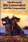 The Story of Sir Launcelot and His Companions - Howard Pyle - 9781515403999