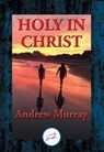Holy in Christ - Andrew Murray - 9781515407867