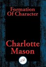 Formation Of Character - Charlotte Mason - 9781515408215