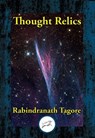 Thought Relics - Dr. Rabindranath Tagore - 9781515414469