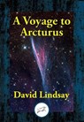 A Voyage to Arcturus - David Lindsay - 9781515414742