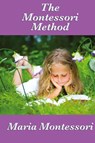 The Montessori Method - Maria Montessori - 9781515434771