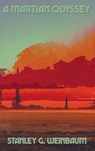 A Martian Odyssey - Stanley G Weinbaum - 9781515450849