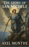 The Story of San Michele - Axel Munthe - 9781515468578