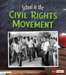 School in the Civil Rights Movement -  - 9781515720997