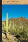 Saguaro Cactus Near Tucson, Arizona: A Traveler's Journal - Applewood Books - 9781516264209