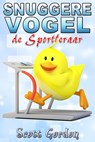 Snuggere Vogel de Sportleraar - Scott Gordon - 9781516365517