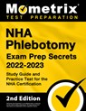 Nha Phlebotomy Exam Prep Secrets 2022-2023 - Study Guide and Practice Test for the Nha Certification: [2nd Edition] - Matthew Bowling - 9781516721573