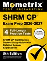 Shrm Cp Exam Prep 2026-2027 - 4 Full-Length Practice Tests, Shrm Cp Certification Secrets Study Guide with Detailed Answer Explanations: [5th Edition] - Matthew Bowling - 9781516729197