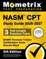 Nasm CPT Study Guide 2026-2027 - 3 Full-Length Practice Tests, Nasm Personal Trainer Certification Exam Secrets Book: [5th Edition] - Matthew Bowling - 9781516731107