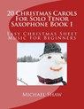 20 Christmas Carols For Solo Tenor Saxophone Book 1 - Michael Shaw - 9781516955978