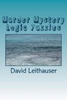 Murder Mystery Logic Puzzles - David Leithauser - 9781517135577