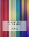 A House-Boat on the Styx - BANGS,  John Kendrick - 9781517323233
