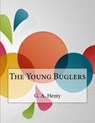 The Young Buglers - HENTY,  G. a. - 9781517404857