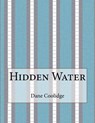 Hidden Water - COOLIDGE,  Dane - 9781517432423