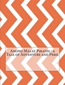 Among Malay Pirates - HENTY,  G. a. - 9781517441456
