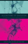 Algorithms of Education - Kalervo N. Gulson ; Sam Sellar ; P. Taylor Webb - 9781517910259
