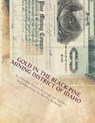 Gold in the Black Pine Mining District of Idaho - Kerby Jackson - 9781518649349