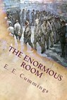 The Enormous Room - CUMMINGS,  E. E. - 9781518651359