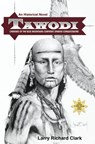 Tawodi - Larry Richard Clark - 9781519310651