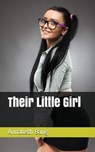 Their Little Girl - Annabeth Bang - 9781520594132