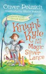 Knight Kyle and the Magic Silver Lance -  - 9781522635505