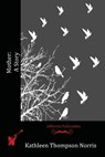 Mother: A Story - Kathleen Thompson Norris - 9781523988969