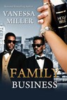 Family Business - Book I - Vanessa Miller - 9781524220990