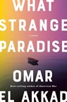 What Strange Paradise - EL AKKAD,  Omar - 9781524712075
