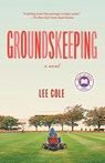 Groundskeeping - Lee Cole - 9781524712181