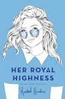 Her Royal Highness - Rachel Hawkins - 9781524738266