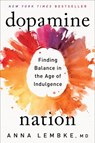 Dopamine Nation - Anna Lembke MD - 9781524746735