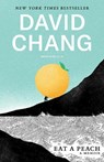 Eat a Peach - David Chang ; Gabe Ulla - 9781524759230