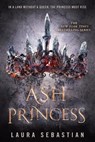 Ash Princess - Laura Sebastian - 9781524767099