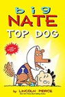 Big Nate: Top Dog - Lincoln Peirce - 9781524869793