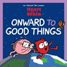 Heart and Brain: Onward to Good Things! - Nick Seluk - 9781524882228