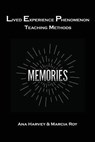 Lived Experience Phenomenon Teaching Methods - Anna Harvey ; Marcia Graffius - 9781524921804