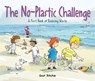Join the No-Plastic Challenge! - RITCHIE,  Scot - 9781525302404