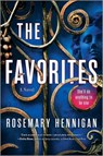 The Favorites: A Campus Novel: A Dark Academia Novel of Power and Feminism - Rosemary Hennigan - 9781525809866