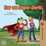 Ser um Super-Heroi - Liz Shmuilov ; Kidkiddos Books - 9781525914218
