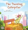 The Traveling Caterpillar - COSHAV,  Rayne ; Books, Kidkiddos - 9781525966880
