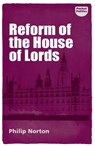 Reform of the House of Lords - Philip Norton - 9781526119230
