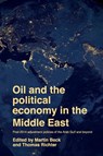 Oil and the Political Economy in the Middle East - Martin Beck ; Thomas Richter - 9781526171863