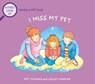 The Death of a Pet: I Miss My Pet - Pat Thomas - 9781526319401